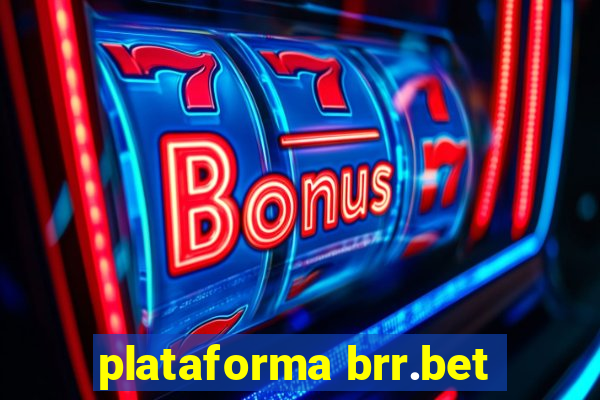 plataforma brr.bet